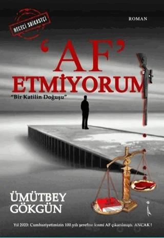 Af Etmiyorum