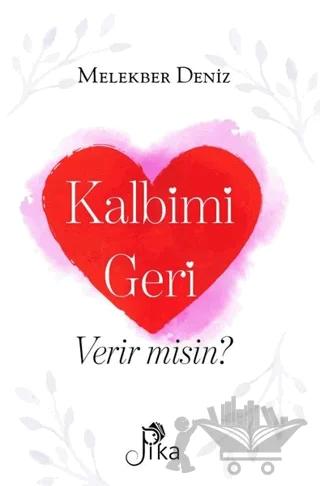 Kalbimi Geri Verir misin?