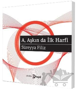 A, Aşkın da İlk Harfi