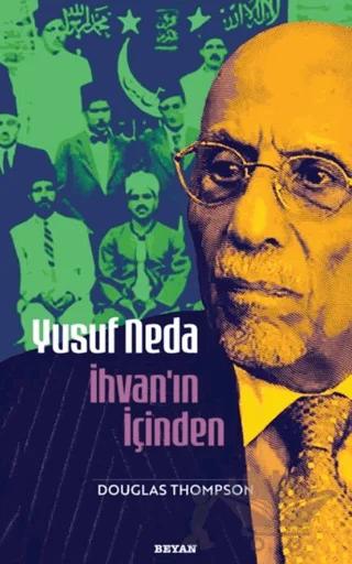 Yusuf Neda İhvan'ın İçinden