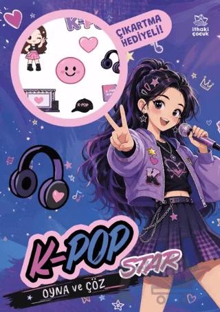 K-Pop Star - Oyna ve Çöz Çıkartmalı Etkinlik Kitabı