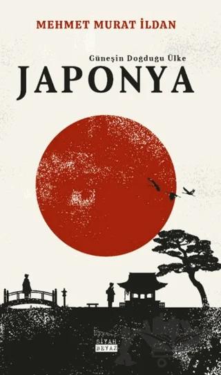 Japonya - Güneşin Doğduğu Ülke