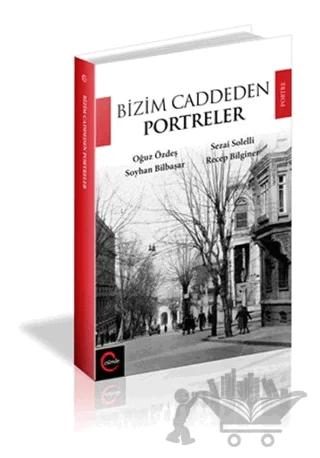 Bizim Caddeden Portreler