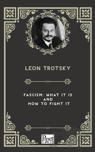 Fascism What It Is And How To Fight It