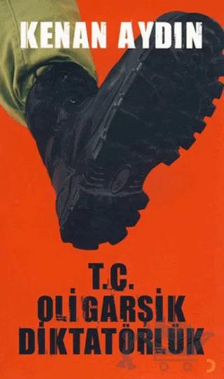 T.C. Oligarşik Diktatörlük