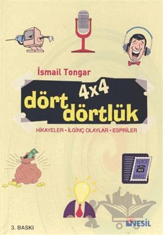 4 x 4 Dört Dörtlük Hikayeler, İlginç Olaylar, Espriler