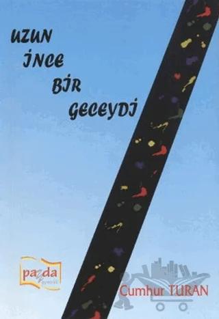 Uzun İnce Bir Geceydi