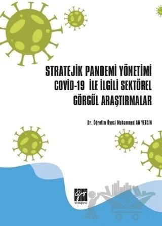 Stratejik Pandemi Yönetimi Covid-19 ile İlgili Sektörel Görgül Araştırmalar