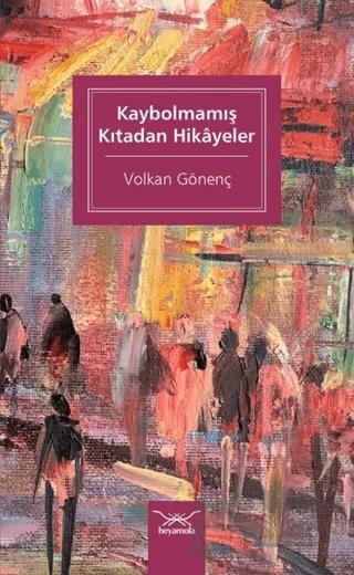 Kaybolmamış Kıtadan Hikayeler