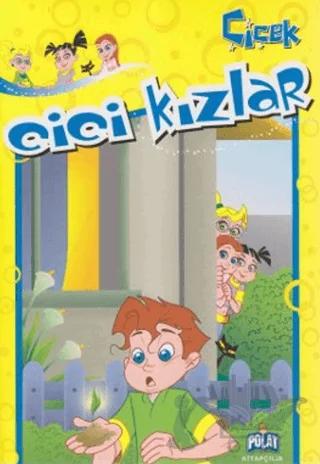 Cici Kızlar - Çiçek
