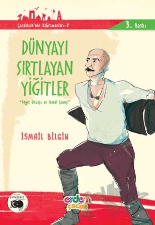 Dünyayı Sırtlayan Yiğitler - Çanakkale'nin Kahramanları 2