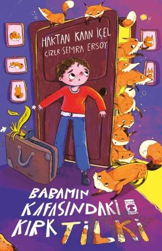 Babamın Kafasındaki Kırk Tilki