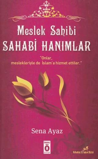 Meslek Sahibi Sahabi Hanımlar