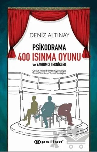 Psikodrama 400 Isınma Oyunu ve Yardımcı Teknikler