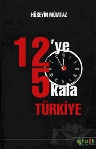 12'ye 5 Kala Türkiye