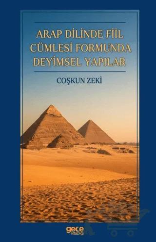 Arap Dilinde Fiil Cümlesi Formunda Deyimsel Yapılar – Çoşkun Zeki – Gece Kitaplığı kitap kapağı