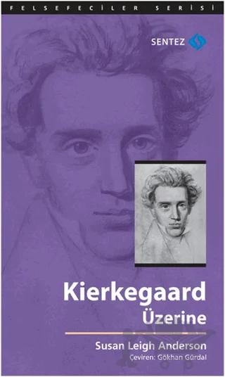 Kierkegaard Üzerine