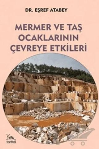 Mermer ve Taş Ocaklarının Çevreye Etkileri