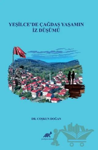 Yeşilce'de Çağdaş Yaşamın İz Düşümü
