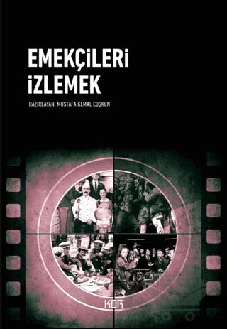 Emekçileri İzlemek