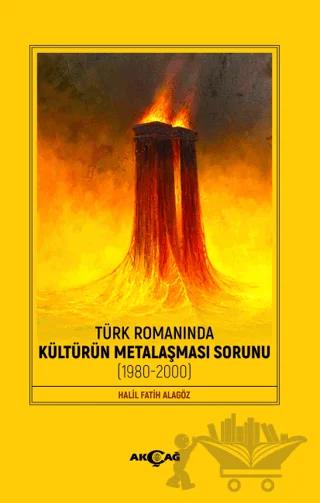 Türk Romanında Kültürün Metalaşması Sorunu
