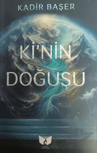 Ki'nin Doğuşu