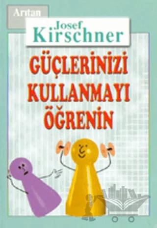 Kirschner Hayat Okulu Güçlerinizi Kullanmayı Öğrenin