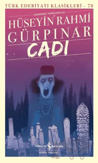 Cadı – Hüseyin Rahmi Gürpınar – İş Bankası Kültür Yayınları kitap kapağı
