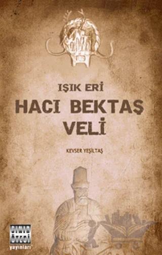 Işık Eri Hacı Bektaş Veli