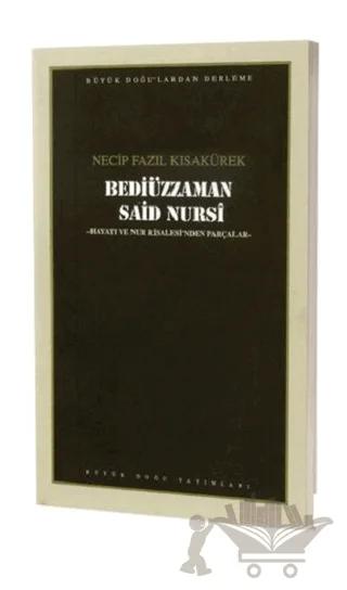 Bediüzzaman Said Nursi : 106 - Necip Fazıl Bütün Eserleri