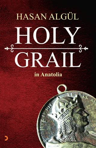 Holy Grail in Anatolia