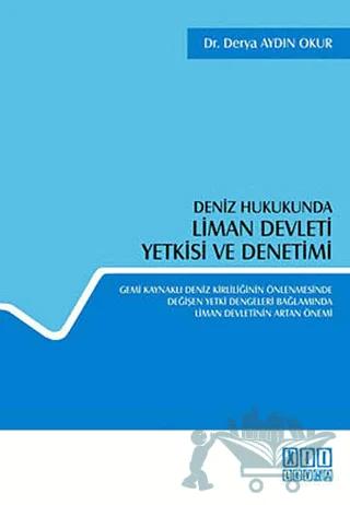 Deniz Hukukunda Liman Devleti Yetkisi ve Denetimi