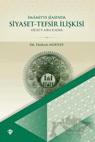 İmamiyye Şiasında Siyaset Tefsir İlişkisi