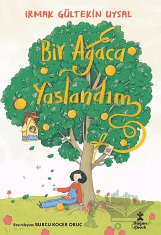 Bir Ağaca Yaslandım