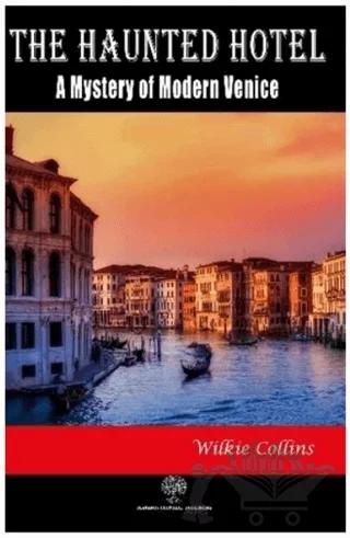 The Haunted Hotel: A Mystery of Modern Venice