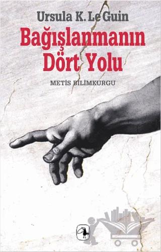 Bağışlanmanın Dört Yolu
