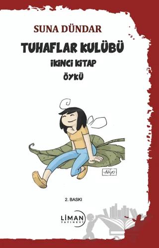 Tuhaflar Kulubü İkinci Kitap – Suna Dündar – Liman Yayınevi kitap kapağı
