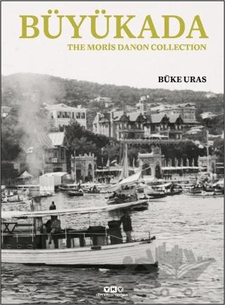 Büyükada - The Moris Danon Collection