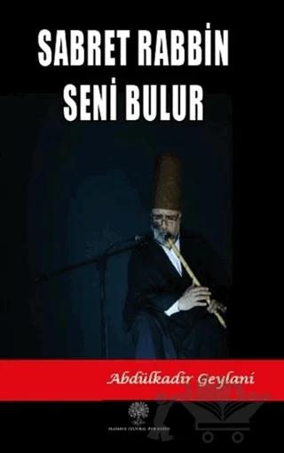 Sabret Rabbin Seni Bulur