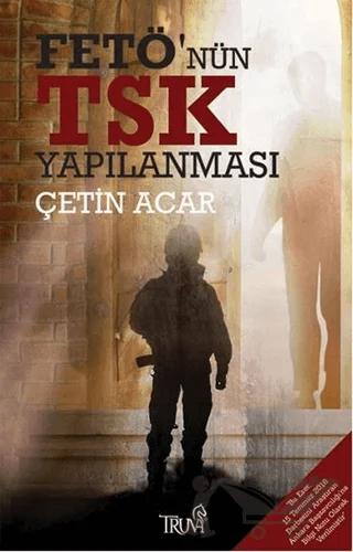 FETÖ’nün TSK Yapılanması