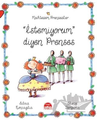 İstemiyorum Diyen Prenses - Muhteşem Prensesler
