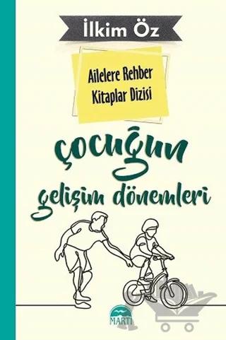 Ailelere Rehber Kitaplar Dizisi: Çocuğun Gelişim Dönemleri