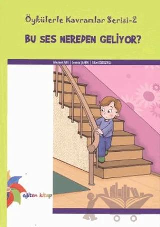 Bu Ses Nereden Geliyor?