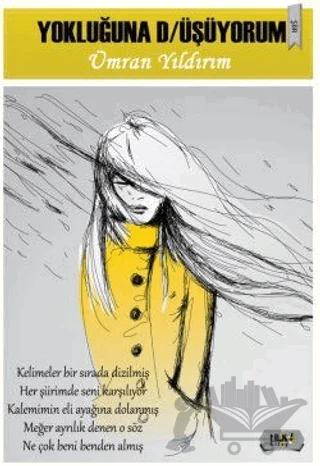 Yokluğuna D/üşüyorum