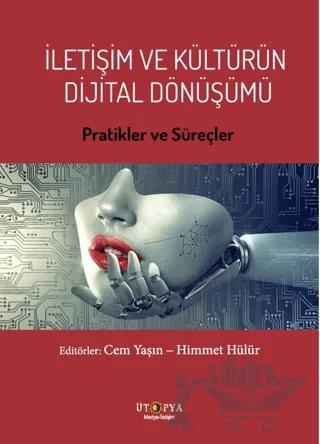 İletişim ve Kültürün Dijital Dönüşümü