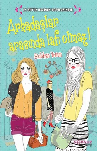 Arkadaşlar Arasında Lafı Olmaz!