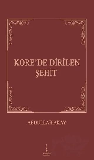 Kore'de Dirilen Şehit