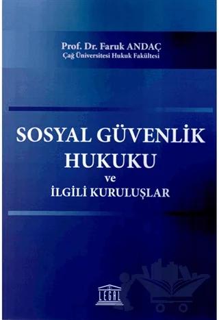 Sosyal Güvenlik Hukuku ve İlgili Kuruluşlar