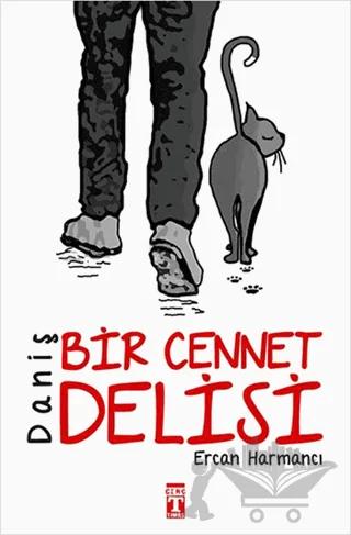 Daniş - Bir Cennet Delisi