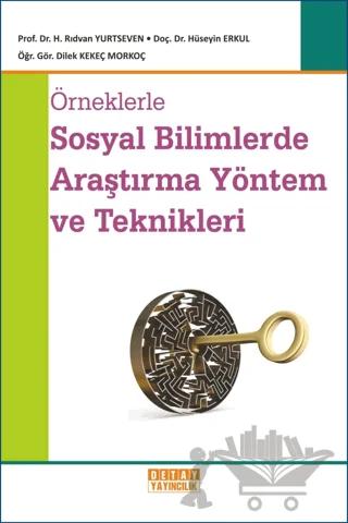 Örneklerle Sosyal Bilimlerde Araştırma Yöntem ve Teknikleri